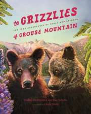 The Grizzlies of Grouse Mountain