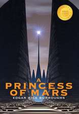 A Princess of Mars (1000 Copy Limited Edition)