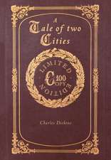 A Tale of Two Cities (100 Copy Limited Edition)