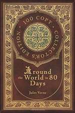 Around the World in 80 Days (100 Copy Collector's Edition)