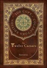 The Twelve Caesars (100 Copy Collector's Edition)