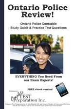 Ontario Police Review! Complete Ontario Police Constable Study Guide and Practice Test Questions: Compass Exam Practice Test Questions