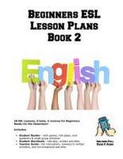 Beginners ESL Lesson Plans Book 2