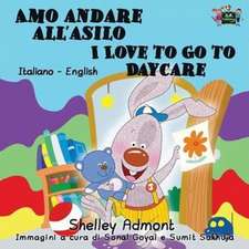 Amo andare all'asilo I Love to Go to Daycare