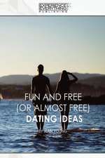 Fun and Free (or almost Free) Dating Ideas