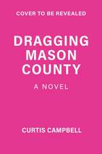 Dragging Mason County