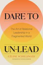 Dare to Un-Lead