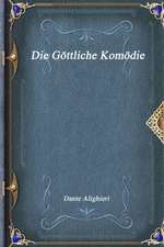 Alighieri, D: Göttliche Komödie