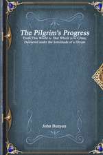 The Pilgrim's Progress