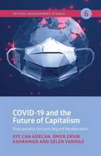 COVID–19 and the Future of Capitalism – Postcapitalist Horizons Beyond Neoliberalism