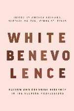 White Benevolence