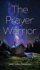 The Prayer Warrior