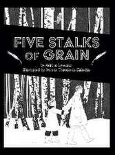 Five Stalks of Grain