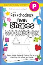 The Preschooler's Basic Shapes Workbook