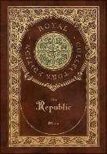 The Republic (Royal Collector's Edition) (Case Laminate Hardcover with Jacket)