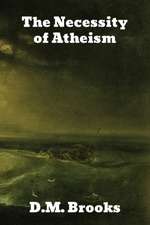 The Necessity of Atheism