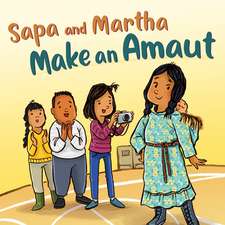 Sapa and Martha Make an Amaut