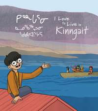 I Love to Live in Kinngait