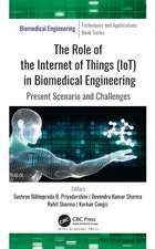 The Role of the Internet of Things (IoT) in Biomedical Engineering: Present Scenario and Challenges