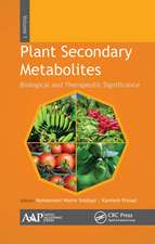 Plant Secondary Metabolites, Volume One: Biological and Therapeutic Significance