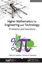 Higher Mathematics for Engineering and Technology: Problems and Solutions