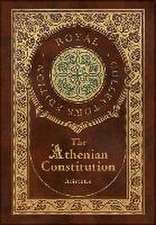 Athenian Constitution (Royal Collector's Edition) (Case Laminate Hardcover with Jacket)