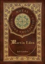 Martin Eden (Royal Collector's Edition) (Case Laminate Hardcover with Jacket)