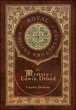 The Mystery of Edwin Drood (Royal Collector's Edition) (Case Laminate Hardcover with Jacket)