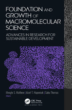 Foundation and Growth of Macromolecular Science: Advances in Research for Sustainable Development