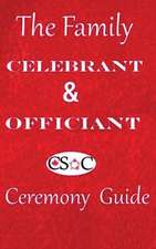 The Family Celebrant & Officiant Ceremony Guide