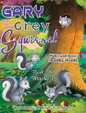 Gary the Grey Squirrel