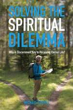 Solving The Spiritual Dilemma