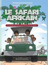 LE SAFARI AFRICAIN