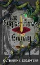 The Corpse Flower Colony