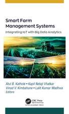 Smart Farm Management Systems: Integrating IoT with Big Data Analytics