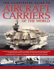 The Illustrated Guide to Aircraft Carriers of the World