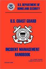 United States Coast Guard Incident Management Handbook, 2006