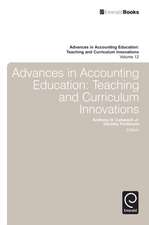 Advances in Accounting Education – Teaching and Curriculum Innovations