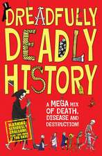 Dreadfully Deadly History