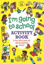 I'm Going to School Activity Book