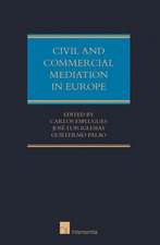 Civil and Commercial Mediation in Europe