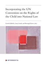 INCORPORATING UN CONVENTION ON RIGHTS