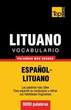 Vocabulario Espanol-Lituano - 9000 Palabras Mas Usadas