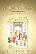 Religions of Iran: From Prehistory to the Present