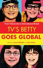 TV's Betty Goes Global: From Telenovela to International Brand