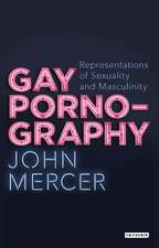 Gay Pornography: Representations of Sexuality and Masculinity