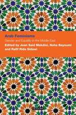 Arab Feminisms: Gender and Equality in the Middle East