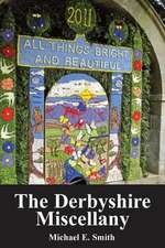Smith, M: Derbyshire Miscellany