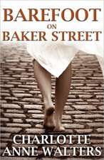 Barefoot on Baker Street