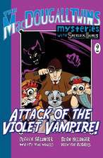 Attack of the Violet Vampire! - The Macdougall Twins with Sherlock Holmes Book #2